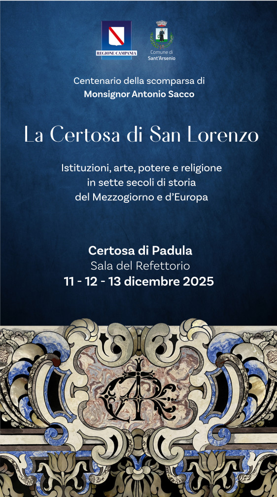 La Certosa di San Lorenzo. Istituzioni, arte, potere e religione in sette secoli di storia del Mezzogiorno e d'Europa