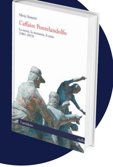10.02.22,16:00-Presentazione del libro L'affaire Pontelandolfo. La storia, la memoria, il mito (1861-2019) di Silvia Sonetti