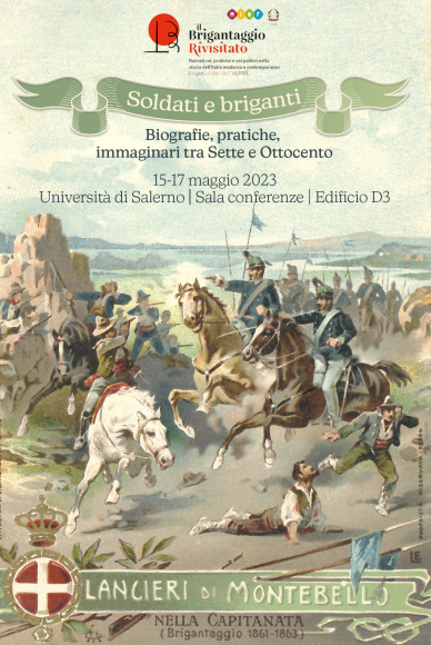 15-17.05.2023, 8:30-Soldati e briganti. Biografie, pratiche, immaginari fra Sette e Ottocento