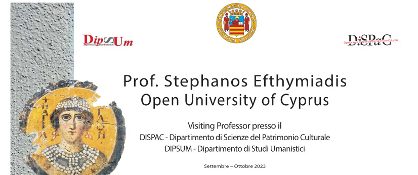 Prof. Stephanos Efthymiadis Open University of Cyprus - Prof. Visiting Professor presso il DISPAC  e il DIPSUM