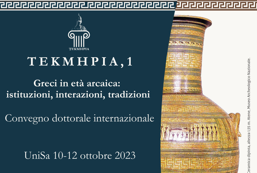 TEKMPHIA, 1. Greci in età arcaica: istituzioni, interazioni, tradizioni